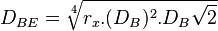 D_{BE} = \sqrt[4]{r_x . (D_B)^2.D_B\sqrt{2}}