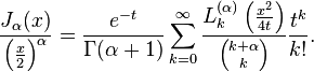 \frac{J_\alpha(x)}{\left( \frac{x}{2}\right)^\alpha}= \frac{e^{-t}}{\Gamma(\alpha+1)} \sum_{k=0}^\infty \frac{L_k^{(\alpha)}\left( \frac{x^2}{4 t}\right)}{{k+ \alpha \choose k}} \frac{t^k}{k!}.