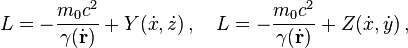 L = -\frac{m_0c^2}{\gamma(\dot{\mathbf{r}})} + Y(\dot{x},\dot{z}) \,,\quad L = -\frac{m_0c^2}{\gamma(\dot{\mathbf{r}})} + Z(\dot{x},\dot{y}) \,, 