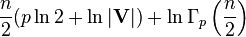  \frac{n}{2}(p\ln 2 + \ln|\mathbf{V}|) + \ln\Gamma_p\left(\frac{n}{2}\right)