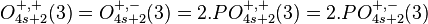 O_{4s+2}^{+,+}(3)=O_{4s+2}^{+,-}(3)=2.PO_{4s+2}^{+,+}(3)=2.PO_{4s+2}^{+,-}(3)