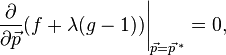 \left.\frac{\partial}{\partial \vec{p}}(f+\lambda (g-1))\right|_{\vec{p}=\vec{p}^{\,*}}=0,