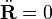 
\ddot{\mathbf{R}}  = 0
