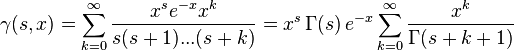 \gamma(s, x) = \sum_{k=0}^\infty \frac{x^s e^{-x} x^k}{s(s+1)...(s+k)} = x^s \, \Gamma(s) \, e^{-x}\sum_{k=0}^\infty\frac{x^k}{\Gamma(s+k+1)}