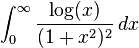 \int_0^\infty \frac{\log(x)}{(1+x^2)^2} \, dx