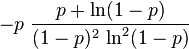 -p \;\frac{p + \ln(1-p)}{(1-p)^2\,\ln^2(1-p)} \!