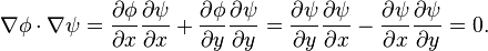 \nabla \phi \cdot \nabla \psi = \frac{\partial\phi}{\partial x} \frac{\partial\psi}{\partial x} + \frac{\partial\phi}{\partial y} \frac{\partial\psi}{\partial y} = \frac{\partial \psi}{\partial y} \frac{\partial \psi}{\partial x} - \frac{\partial \psi}{\partial x} \frac{\partial \psi}{\partial y} = 0.