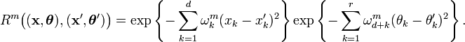  R^m\big((\mathbf{x},\boldsymbol{\theta}),(\mathbf{x}',\boldsymbol{\theta}')\big)=\exp\left\{-\sum_{k=1}^d \omega_k^m(x_k-x_k')^2\right\}\exp\left\{-\sum_{k=1}^r \omega_{d+k}^m(\theta_k-\theta_k')^2 \right\}. 