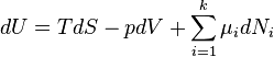 dU = TdS-pdV+\sum_{i=1}^k\mu_idN_i