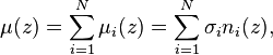 \mu(z) = \sum_{i = 1}^N \mu_i(z) = \sum_{i = 1}^N \sigma_i n_i(z),