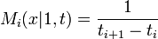 
M_i(x|1,t) = \frac{1}{t_{i+1}-t_i}
