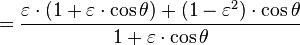 =\frac{\varepsilon\cdot(1+\varepsilon\cdot\cos \theta)+(1-\varepsilon^2)\cdot\cos \theta}{1+\varepsilon\cdot\cos \theta}
