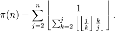 
\pi(n) = \sum_{j=2}^n \left\lfloor \frac{1}{\sum_{k=2}^j\left\lfloor\left\lfloor\frac{j}{k}\right\rfloor\frac{k}{j}\right\rfloor}\right\rfloor.
