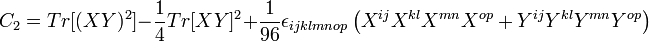  C_2 = Tr[(XY)^2] - \dfrac{1}{4} Tr[XY]^2 +\frac{1}{96}\epsilon_{ijklmnop}\left( X^{ij}X^{kl}X^{mn}X^{op} + Y^{ij}Y^{kl}Y^{mn}Y^{op} \right)