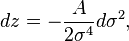 dz = -\frac{A}{2 \sigma^4} d \sigma^2,