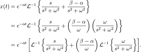 \begin{align}
  x(t) &= e^{-\alpha t} \mathcal{L}^{-1} \left\{ {s \over s^2 + \omega^2} + { \beta - \alpha \over s^2 + \omega^2 } \right\} \\[8pt]
       &= e^{-\alpha t} \mathcal{L}^{-1} \left\{ {s \over s^2 + \omega^2} + \left( {  \beta - \alpha \over \omega } \right) \left( { \omega \over s^2 + \omega^2  } \right) \right\} \\[8pt]
       &= e^{-\alpha t} \left[\mathcal{L}^{-1} \left\{ {s \over s^2 + \omega^2} \right\}  + \left( {  \beta - \alpha \over \omega } \right) \mathcal{L}^{-1} \left\{  { \omega \over s^2 + \omega^2  }  \right\}  \right]\! .
\end{align}