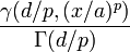 \frac{\gamma(d/p, (x/a)^p)}{\Gamma(d/p)}