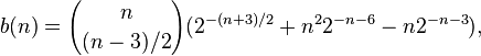 b(n)={n\choose (n-3)/2}(2^{-(n+3)/2} + n^2 2^{-n-6} - n2^{-n-3}),