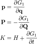 \begin{align}
\mathbf{p} &= \frac{\partial G_{1}}{\partial \mathbf{q}} \\
\mathbf{P} &= -\frac{\partial G_{1}}{\partial \mathbf{Q}} \\
K &= H + \frac{\partial G_{1}}{\partial t}
\end{align}