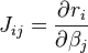 J_{ij}=\frac{\partial r_i}{\partial \beta_j}