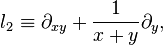  l_2\equiv\partial_{xy}+\frac{1}{x+y}\partial_y,