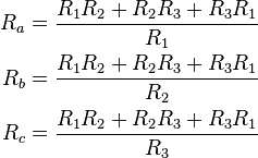 \begin{align}
  R_a &= \frac{R_1R_2 + R_2R_3 + R_3R_1}{R_1} \\
  R_b &= \frac{R_1R_2 + R_2R_3 + R_3R_1}{R_2} \\
  R_c &= \frac{R_1R_2 + R_2R_3 + R_3R_1}{R_3}
\end{align}