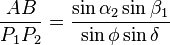 \frac{AB}{P_1 P_2}=\frac{\sin \alpha_2 \sin \beta_1}{\sin \phi \sin \delta}