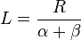  L = \frac{R}{\alpha + \beta} 