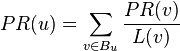 PR(u) = \sum_{v \in B_u} \frac{PR(v)}{L(v)}