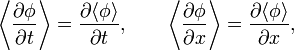 
\left\langle \frac{ \partial \phi }{ \partial t } \right\rangle = \frac{ \partial \langle \phi \rangle }{ \partial t }, \qquad 
\left\langle \frac{ \partial \phi }{ \partial x } \right\rangle = \frac{ \partial \langle \phi \rangle }{ \partial x },
