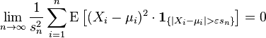   \lim_{n \to \infty} \frac{1}{s_n^2}\sum_{i = 1}^{n} \operatorname{E}\big[(X_i - \mu_i)^2 \cdot \mathbf{1}_{\{ | X_i - \mu_i | > \varepsilon s_n \}}  \big] = 0