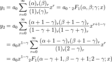 \begin{align}
 y_1 &= a_0 \sum_{r = 0}^\infty \frac{(\alpha)_r (\beta)_r}{(1)_r (\gamma)_r} x^r = a_0 \cdot {{}_2 F_1}(\alpha, \beta; \gamma; x) \\ 
 y_2 &= a_0 \sum_{r = 0}^\infty \frac{(\alpha + 1 - \gamma)_r (\beta + 1 - \gamma)_r}{(1 - \gamma + 1)_r (1 - \gamma + \gamma)_r} x^{r + 1 - \gamma} \\
       &= a_0 x^{1 - \gamma} \sum_{r = 0}^\infty \frac{(\alpha + 1 - \gamma)_r (\beta + 1 - \gamma)_r}{(1)_r (2 - \gamma)_r} x^r \\ 
       &= a_0 x^{1 - \gamma} {{}_2 F_1}(\alpha - \gamma + 1, \beta - \gamma + 1; 2 - \gamma; x)
\end{align}