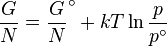 \frac{G}{N}  = \frac{G}{N}^\circ  + kT\ln \frac{p}{{p^\circ }}