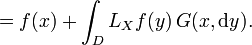 = f(x) + \int_{D} L_{X} f (y) \, G(x, \mathrm{d} y).