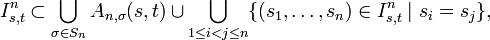 I_{s,t}^n\subset\bigcup_{\sigma\in S_n}A_{n,\sigma}(s,t) \cup \bigcup_{1\le i<j\le n}\{(s_1,\ldots,s_n)\in I_{s,t}^n\mid s_i=s_j\},