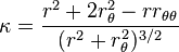 \kappa = {r^2 + 2r_\theta^2 - r r_{\theta \theta} \over (r^2+r^2_\theta)^{3/2}}