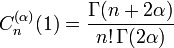 C_n^{(\alpha)}(1)=\frac{\Gamma(n+2\alpha)}{n!\,\Gamma(2\alpha)}\,