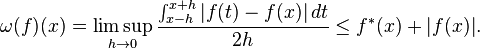 \omega(f)(x)=\limsup_{h\to 0} \frac{\int^{x+h}_{x-h}|f(t)-f(x)|\, dt}{2h} \le f^*(x) +|f(x)|.