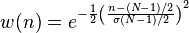 w(n)=e^{-\frac{1}{2} \left ( \frac{n-(N-1)/2}{\sigma (N-1)/2} \right)^{2}}