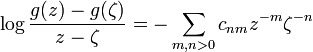 \log\frac{g(z)-g(\zeta)}{z-\zeta} = -\sum_{m,n>0}c_{nm}z^{-m}\zeta^{-n}