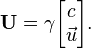 \mathbf{U} = \gamma \begin{bmatrix} c\\ \vec{u} \\ \end{bmatrix} .