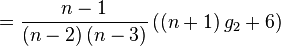  = \frac{n-1}{(n-2)\,(n-3)} \left( (n+1)\,g_2 + 6 \right)