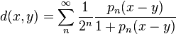 d(x,y)=\sum^\infty_n \frac{1}{2^n} \frac{p_n(x-y)}{1+p_n(x-y)}