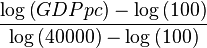 \frac{\log\left(GDPpc\right) - \log\left(100\right)} {\log\left(40000\right) - \log\left(100\right)}