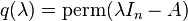 q(\lambda) = \operatorname{perm}(\lambda I_n - A)