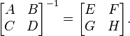  \begin{bmatrix} A & B \\ C & D \end{bmatrix}^{-1} = \begin{bmatrix} E & F \\ G & H \end{bmatrix}. 