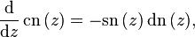 \frac{\mathrm{d}}{\mathrm{d}z}\, \mathrm{cn}\,(z) = -\mathrm{sn}\,(z)\, \mathrm{dn}\,(z),