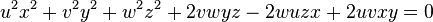 \ u^2x^2+v^2y^2+w^2z^2+2vwyz-2wuzx+2uvxy=0