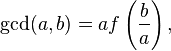 \gcd(a,b) = a f\left(\frac b a\right),