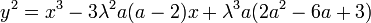 y^2 = x^3 - 3{\lambda}^2a(a-2)x + {\lambda}^3a(2a^2-6a+3)